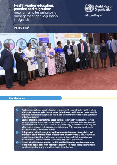 Health worker education, practice and migration: mechanisms for enhancing management and regulation in Uganda: policy brief